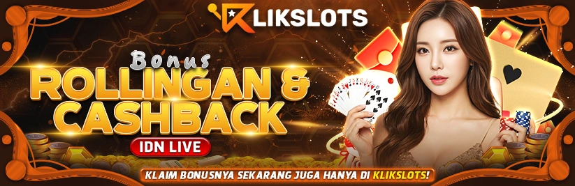 CASHBACK & ROLLINGAN IDNLIVE