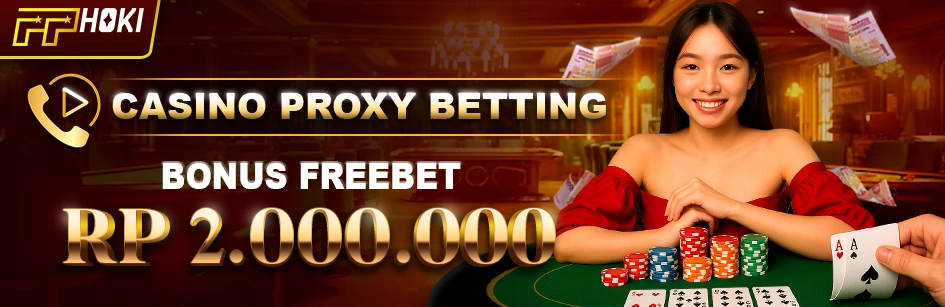 Freeebet 2 Juta Casino VIP Proxy Betting