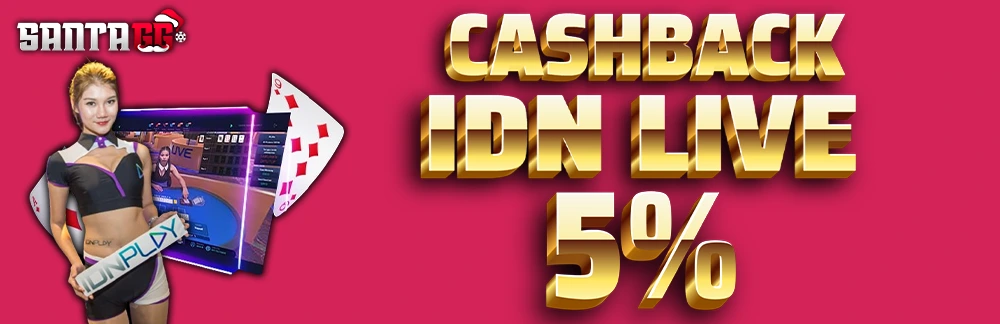 CASHBACK IDNLIVE SANTAGG