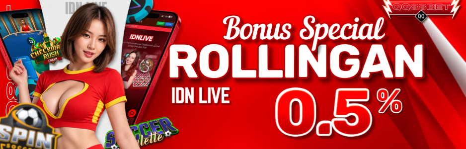 BONUS ROLLINGAN IDNLIVE