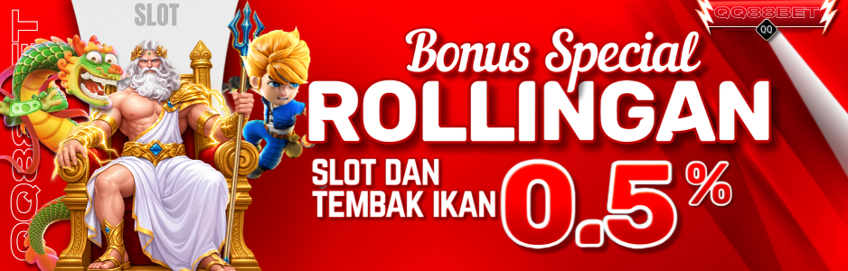 BONUS ROLLINGAN  SLOT & TEMBAK IKAN